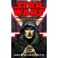 Path of Destruction: Star Wars (Darth Bane): A Novel of the Old Republic