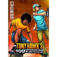 Unearthed (Tony Hawk's 900 Revolution, Vol. 10)