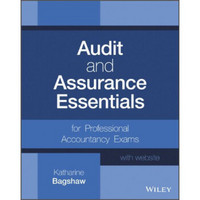 Audit and Assurance Essentials, + Website: For Professional Accountancy Exams
