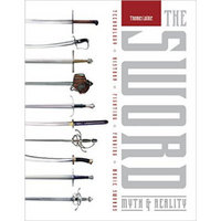 THE SWORD: MYTH & REALITY