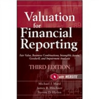 Valuation for Financial Reporting  财务报告估值问题：公平价格、企业合并、无形资产、商誉与损害分析