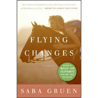 Flying Changes: A Novel