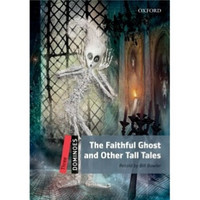 Dominoes Second Edition Level 3: Faithful Ghost and Other Tall Tales (Book+CD)