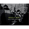 BRIEFLY SEEN: New York Street Life