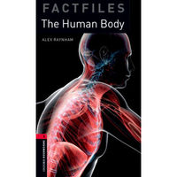 Oxford Bookworms Library Factfiles: Level 3: The Human Body