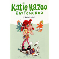 I Hate Rules!  (Katie Kazoo, Switcheroo, No. 5)