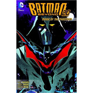 Batman Beyond 2.0 Vol. 3: Mark of the Phantasm