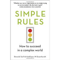 Simple Rules: How to Succeed in a Complex World