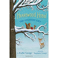 Heartwood Hotel, Book 2 The Greatest Gift