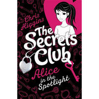 The Secrets Club: Alice in the Spotlight