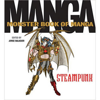 The Monster Book of Manga Steampunk