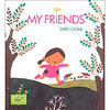 My Friends [Board book]