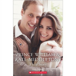 Prince William and Kate Middleton: Their Story (Scholastic Readers, Level 2)