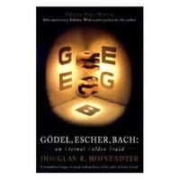 Godel, Escher, Bach: An Eternal Golden Braid