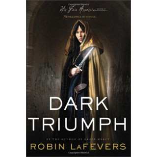 Dark Triumph(His Fair Assassin Trilogy)