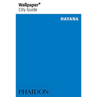 Wallpaper* City Guide Havana 2014 城市指南哈瓦那2014