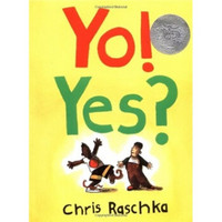 Yo! Yes? (Caldecott Honor Book)[唷！哈？]