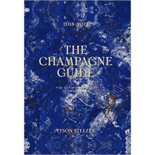 The Champagne Guide 2018-2019: The Definitive Gu