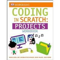 DK Workbooks: Coding in Scratch: Projects Workbook