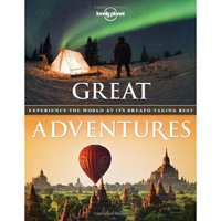 Great Adventures: Experience the world at its breath-taking best