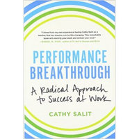 Performance Breakthrough  A Radical Approach to