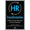 HR Transformation: Building Human Resources From the Outside In变革的HR：从外到内的人力资源新模式