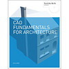 CAD Fundamentals for Architecture (Portfolio Skills Product Design)