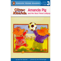 Amanda Pig and Her Best Friend Lollipop (Penguin Young Readers, L3)