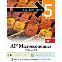 5 STEPS TO A 5: AP MICROECONOMICS, 2018 EDITION