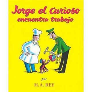 Jorge el Curioso Encuentra Trabajo (Spanish Edition)