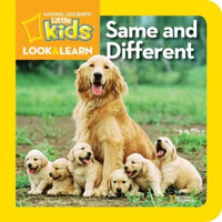 Same and Different (National Geographic Little Kids Look and Learn) [Board Book]