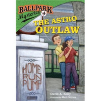 Ballpark Mysteries #4: The Astro Outlaw (Stepping Stone Book(tm))