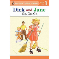 Dick and Jane Go, Go, Go (Penguin Young Reader Level 1)