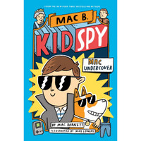 Mac B., Kid Spy #1: Mac Undercover Mac B。《儿童间谍1: