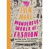 My Even More Wonderful World of Fashion