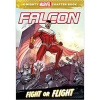 Falcon: Fight or Flight  A Mighty Marvel Chapter