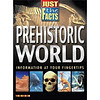 Prehistoric World (Just the Facts)