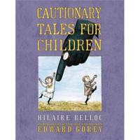 Cautionary Tales for Children