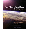 Our Changing Planet: The View from Space