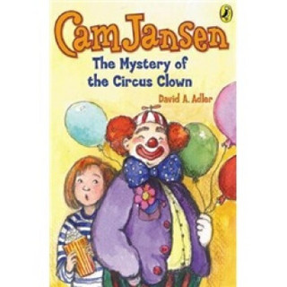 Mystery of the Circus Clown Cam Jansen Volume 7