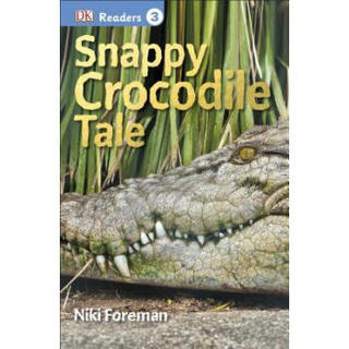 DK Readers L3: Snappy Crocodile Tale