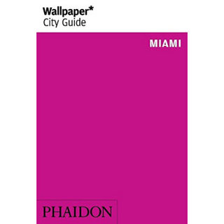 Wallpaper* City Guide Miami 2014 城市指南迈阿密2014