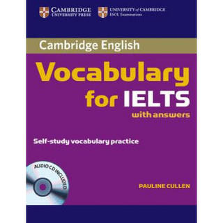 Cambridge Vocabulary for IELTS with Answers: Self-Study Vocabulary Practice [With CD]