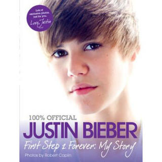 Justin Bieber: First Step 2 Forever: My Story贾斯汀·比伯：永远的第一步：我的故事