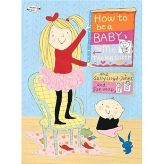 How to Be a Baby... by Me， the Big Sister