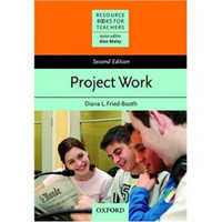 Resource Books for Teachers: Project Work[教师资源丛书：少儿学习计划 第二版]