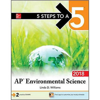 5 STEPS TO A 5: AP ENVIRONMENTAL SCIENCE 2018