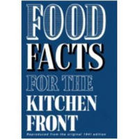 Food Facts for the Kitchen Front (Cookery)