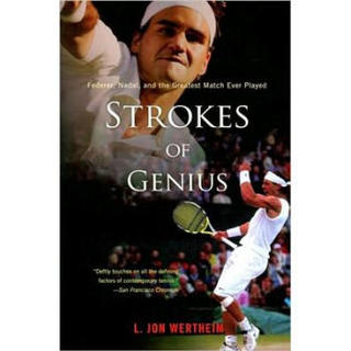 Strokes of Genius: Federer, Nadal, and the Greatest Match Ever Played