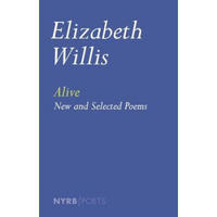 Alive  New and Selected Poems